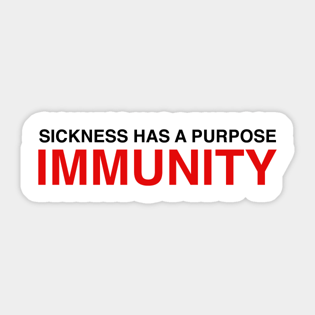 SICKNESS HAS A PURPOSE Sticker by TheCosmicTradingPost